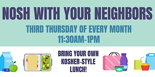 JCC East Bay's Nosh with Your Neighbors - May 16, 2024