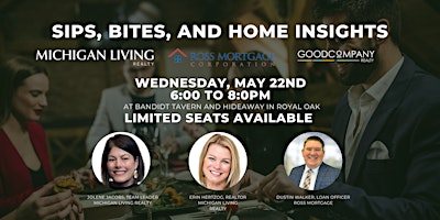 Hauptbild für Sips, Bites, and Home Insights with Michigan Living Realty - May 2024