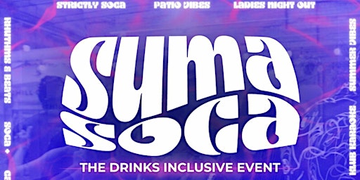 Hauptbild für Suma Soca - Summer Day Party Launch