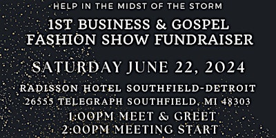 Primaire afbeelding van 1st Business & Gospel Fashion Show - Help in the Midst of the Storm