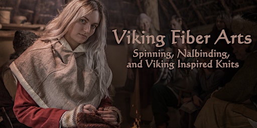 Image principale de Viking Fiber Arts: Spinning, Nalbinding, and Viking Inspired Knits