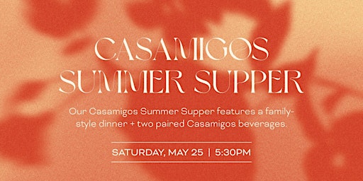 Imagem principal do evento Casamigos Summer Supper