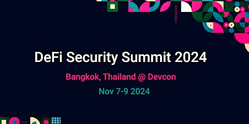 DeFi Security Summit 2024 @ Devcon  primärbild