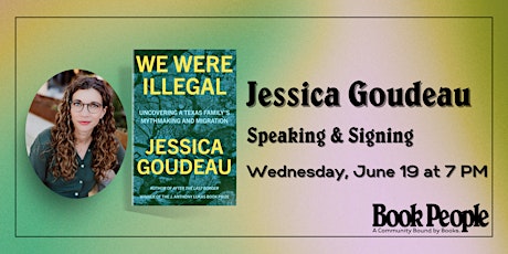 BookPeople Presents: Jessica Goudeau - We Were Illegal