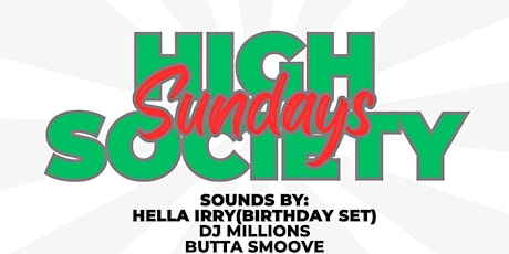 High Society Sundays - 05/05/24