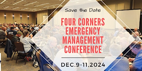 FOUR CORNERS EMERGENCY MANAGEMENT CONFERENCE