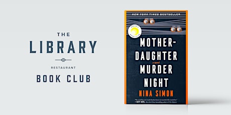 The Library Book Club | June | Mother-Daughter Murder Night