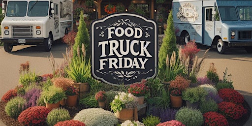Primaire afbeelding van Food Truck Friday at Pine Creek Farms and Nursery