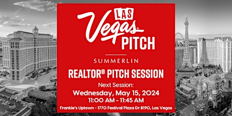 Las Vegas REALTOR® Pitch Sessions - Summerlin