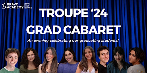 Imagem principal do evento Bravo Academy's Troupe 2024 Grad Cabaret