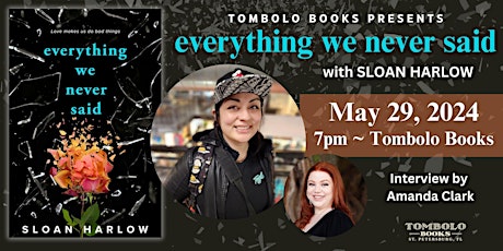 Everything We Never Said: An Evening with Sloan Harlow