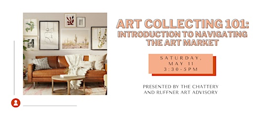 Imagem principal de Art Collecting 101: Introduction to Navigating the Art Market - IN-PERSON