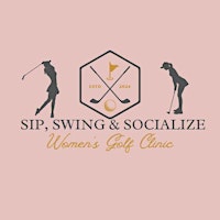 Immagine principale di Sip Swing and Socialize - Women's Golf Clinic - SUMMER 