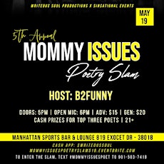 Mommy Issues Poetry Slam