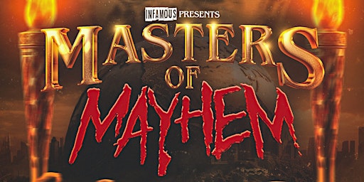 Imagem principal de INFAMOUS Presents MASTERS OF MAYHEM