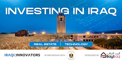 Imagem principal do evento Investing in Iraq - A look at Tech and Real Estate