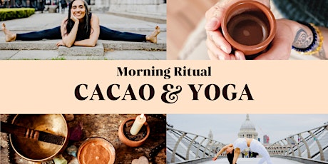 MORNING RITUAL WITH CACAO & YOGA
