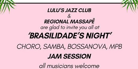 ‘BRASILIDADE NIGHT’ Choro, Samba, Bossanova, MPB / Concert+Jam Session