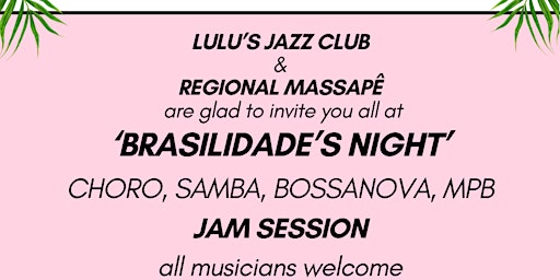 Primaire afbeelding van ‘BRASILIDADE NIGHT’ Choro, Samba, Bossanova, MPB / Concert+Jam Session