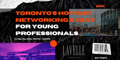 Primaire afbeelding van Toronto Social Networking Event At Lavelle Rooftop