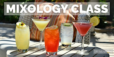 Hauptbild für Mixology Class Series at The San Luis Resort