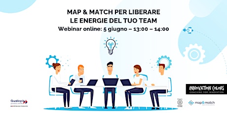 MAP & MATCH PER LIBERARE LE ENERGIE DEL TUO TEAM   Webinar online