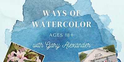 Imagem principal do evento Ways of Watercolor, with Gary Alexander