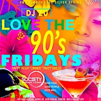 LOVE THE 90’s FRIDAYS primary image