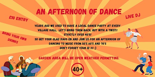 An Afternoon of Dance for Over 40's only!