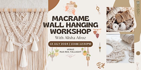 Macramé Workshop - Wall Hanging - Sat 13th of July, 2024
