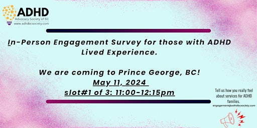 Imagem principal do evento "Tell us how you really feel BC! "  In person - PRINCE GEORGE   slot#1 of 3
