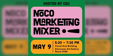 NoCo Marketing Mixer | May | Hosted by CSU’s Graphic Design Program