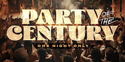 Imagem principal do evento Party Of The Century : One Night Only