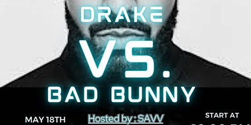 Imagem principal do evento Maya Maya PRESENTS: Drake VS. Bad Bunny