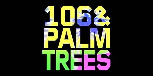 106 & PALM TREES @ REVIVAL  primärbild