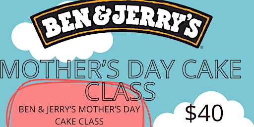 Primaire afbeelding van Mother's Day Cake Decorating Class at Ben & Jerry's in Davidson