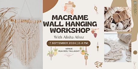 Macramé Workshop - Wall Hanging - Sat 7th of September, 2024