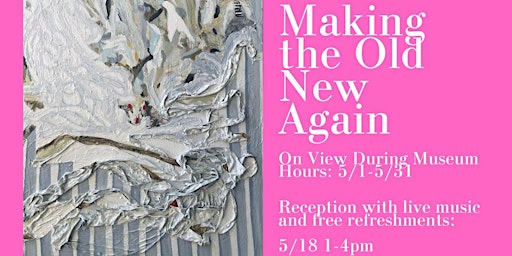 Primaire afbeelding van Re:Assemble “Making the Old New Again” with ReMerge Artist Collective