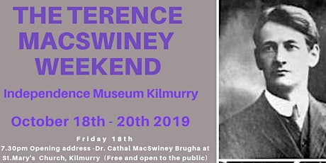 The Terence MacSwiney Weekend - Independence Museum Kilmurry primary image