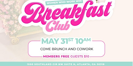Imagem principal do evento Women Who Work, Win Breakfast