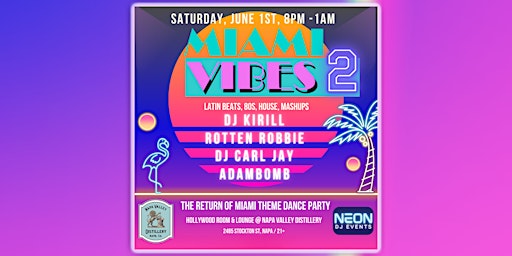 Primaire afbeelding van Miami Vibes: DJ Carl Jay(Latin) Rotten Robbie(80s) AdamBomb, DJ Kirill(EDM)