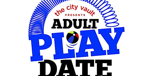 Adult Play Date-An Adult Field Day ( Back 2 School Edition)
