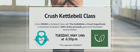 Primaire afbeelding van Kettlebell Group Class at Crush Superfoods Downtown Burlington