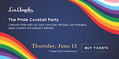 Imagem principal do evento Los Angeles magazine's Pride Cocktail Party