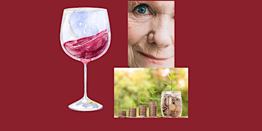 Image principale de Wine, Wrinkles, & Wealth