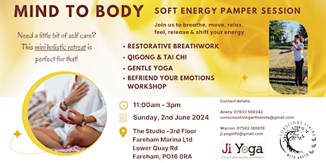 MIND TO BODY  - Soft Energy Pamper Session - mini retreat
