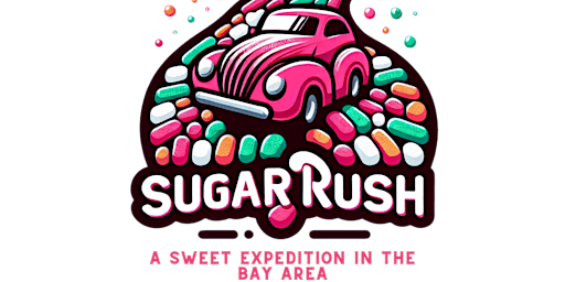 Imagem principal do evento Sugar Rush: A Sweet Expedition in the Bay Area