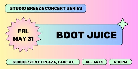Studio Breeze Presents: Boot Juice