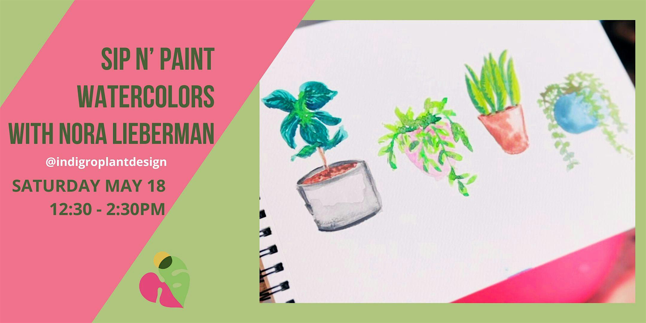 Sip n' Paint - Watercolors with Nora Lieberman