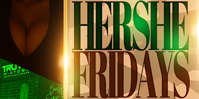 HERSHE FRIDAYS MAY 10TH primary image